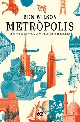 METRÒPOLIS | 9788429780062 | WILSON, BEN | Llibreria L'Illa - Llibreria Online de Mollet - Comprar llibres online