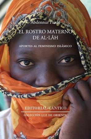 ROSTRO MATERNO DE ALLAH, EL | 9788412208771 | PRADO, ABDENNUR