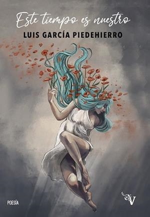 ESTE TIEMPO ES NUESTRO | 9788418694165 | GARCÍA PIEDEHIERRO, LUIS | Llibreria L'Illa - Llibreria Online de Mollet - Comprar llibres online