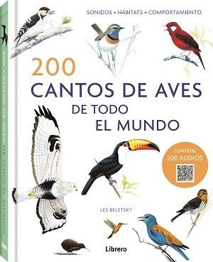 200 CANTOS DE AVES DE TODO EL MUNDO | 9789463597760 | BELETSY, LES | Llibreria L'Illa - Llibreria Online de Mollet - Comprar llibres online