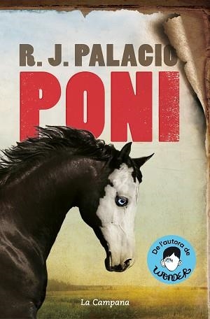 PONI  | 9788418226557 | PALACIO, R.J. | Llibreria L'Illa - Llibreria Online de Mollet - Comprar llibres online