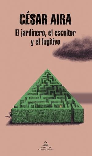 JARDINERO EL ESCULTOR Y EL FUGITIVO, EL | 9788439739555 | AIRA, CÉSAR | Llibreria L'Illa - Llibreria Online de Mollet - Comprar llibres online