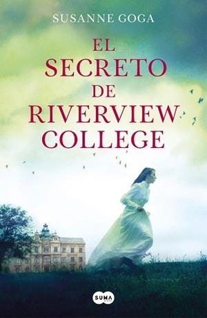 SECRETO DE RIVERVIEW COLLEGE, EL | 9788491296423 | GOGA, SUSANNE | Llibreria L'Illa - Llibreria Online de Mollet - Comprar llibres online