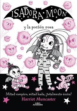 ISADORA MOON Y LA POCIÓN ROSA | 9788420459493 | MUNCASTER, HARRIET | Llibreria L'Illa - Llibreria Online de Mollet - Comprar llibres online
