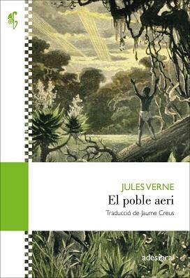 POBLE AERI, EL | 9788416948796 | VERNE, JULES | Llibreria L'Illa - Llibreria Online de Mollet - Comprar llibres online