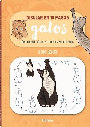 DIBUJAR GATOS EN 10 PASOS | 9789463597661 | LECOUFFEE, JUSTINE | Llibreria L'Illa - Llibreria Online de Mollet - Comprar llibres online