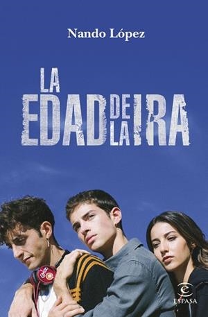 EDAD DE LA IRA, LA | 9788467064339 | LÓPEZ, NANDO | Llibreria L'Illa - Llibreria Online de Mollet - Comprar llibres online