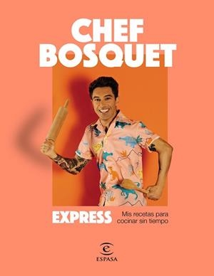 EXPRESS | 9788467064704 | CHEF BOSQUET | Llibreria L'Illa - Llibreria Online de Mollet - Comprar llibres online