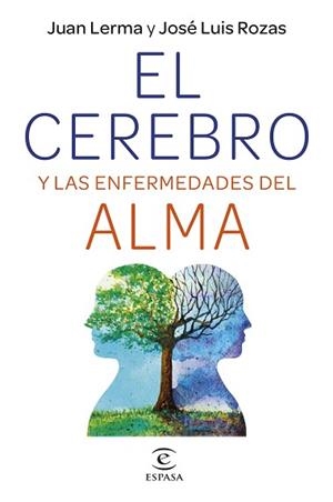 CEREBRO Y LAS ENFERMEDADES DEL ALMA, EL | 9788467064728 | LERMA, JUAN/ROZAS, JOSÉ LUIS | Llibreria L'Illa - Llibreria Online de Mollet - Comprar llibres online