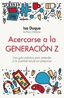 ACERCARSE A LA GENERACIÓN Z | 9788408251774 | DUQUE, ISA | Llibreria L'Illa - Llibreria Online de Mollet - Comprar llibres online