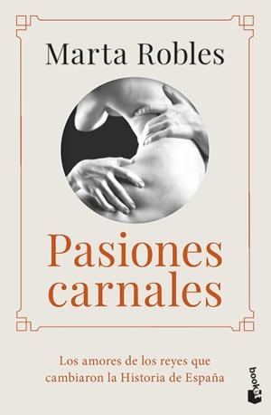 PASIONES CARNALES | 9788467064995 | ROBLES, MARTA | Llibreria L'Illa - Llibreria Online de Mollet - Comprar llibres online