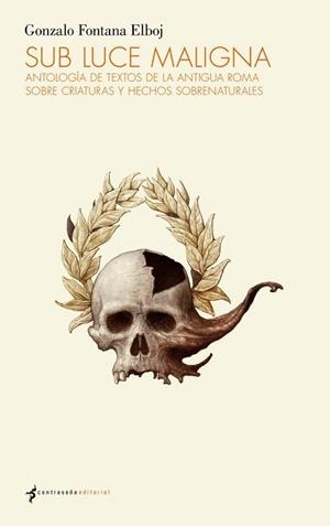 SUB LUCE MALIGNA | 9788412155167 | FONTANA ELBOJ, GONZALO | Llibreria L'Illa - Llibreria Online de Mollet - Comprar llibres online