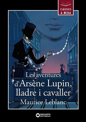 AVENTURES D'ARSÈNE LUPIN LLADRE I CAVALLER, LES | 9788448955861 | LEBLANC, MAURICE | Llibreria L'Illa - Llibreria Online de Mollet - Comprar llibres online