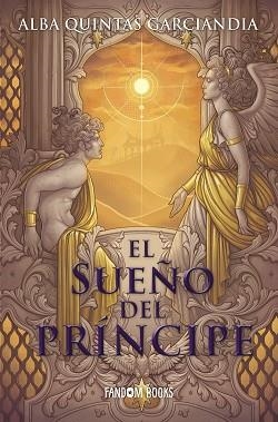 SUEÑO DEL PRÍNCIPE, EL | 9788418027581 | QUINTAS GARCIANDIA, ALBA | Llibreria L'Illa - Llibreria Online de Mollet - Comprar llibres online