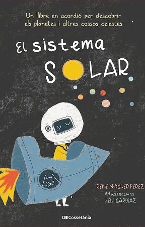 SISTEMA SOLAR, ELS | 9788413560991 | NOGUER PÉREZ, IRENE | Llibreria L'Illa - Llibreria Online de Mollet - Comprar llibres online