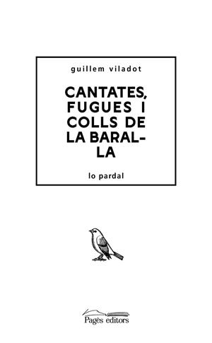 CANTATES FUGUES I COLLS DE LA BARALLA | 9788413033303 | VILADOT PUIG, GUILLEM | Llibreria L'Illa - Llibreria Online de Mollet - Comprar llibres online