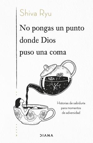 NO PONGAS UN PUNTO DONDE DIOS PUSO UNA COMA | 9788418118968 | RYU, SHIVA | Llibreria L'Illa - Llibreria Online de Mollet - Comprar llibres online