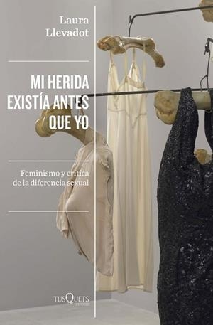 MI HERIDA EXISTÍA ANTES QUE YO | 9788411070881 | LLEVADOT, LAURA