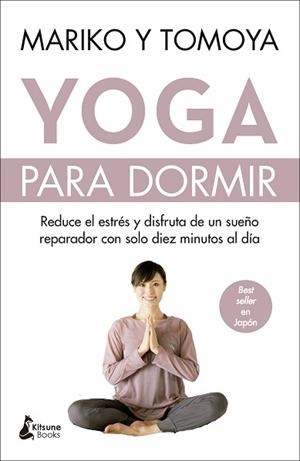 YOGA PARA DORMIR | 9788416788620 | MARIKO/TOMOYA | Llibreria L'Illa - Llibreria Online de Mollet - Comprar llibres online
