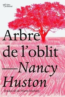 ARBRE DE L'OBLIT | 9788412438239 | HUSTON, NANCY | Llibreria L'Illa - Llibreria Online de Mollet - Comprar llibres online