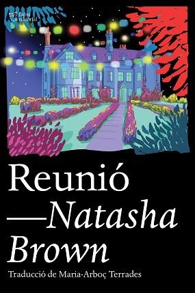 REUNIÓ | 9788412438246 | BROWN, NATASHA | Llibreria L'Illa - Llibreria Online de Mollet - Comprar llibres online