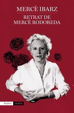 RETRAT DE MERCÈ RODOREDA | 9788418833250 | IBARZ, MERCÈ | Llibreria L'Illa - Llibreria Online de Mollet - Comprar llibres online