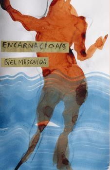 ENCARNACIONS | 9788412457568 | MESQUIDA, BIEL | Llibreria L'Illa - Llibreria Online de Mollet - Comprar llibres online