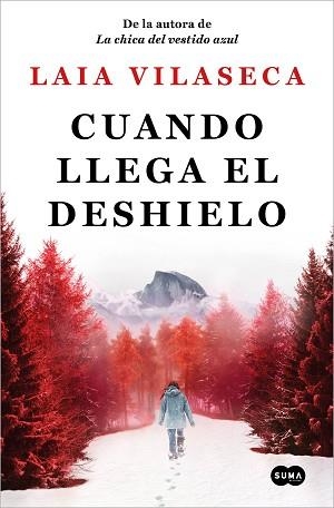 CUANDO LLEGA EL DESHIELO | 9788491296966 | VILASECA, LAIA | Llibreria L'Illa - Llibreria Online de Mollet - Comprar llibres online