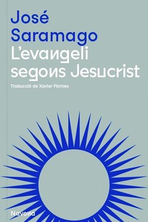 EVANGELI SEGONS JESUCRIST, L' | 9788419179074 | SARAMAGO, JOSÉ | Llibreria L'Illa - Llibreria Online de Mollet - Comprar llibres online