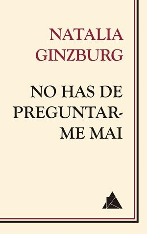 NO HAS DE PREGUNTAR-ME MAI | 9788418217210 | GINZBURG, NATALIA | Llibreria L'Illa - Llibreria Online de Mollet - Comprar llibres online