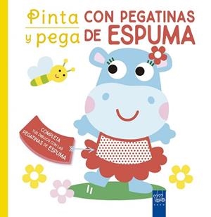 PINTA Y PEGA CON PEGATINAS DE ESPUMA. AMARILLO | 9788408250463 | YOYO | Llibreria L'Illa - Llibreria Online de Mollet - Comprar llibres online