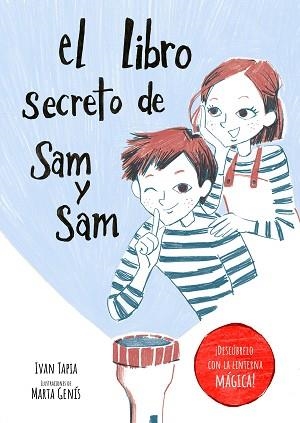 LIBRO SECRETO DE SAM Y SAM | 9788418820397 | TAPIA, IVAN/GENÍS, MARTA | Llibreria L'Illa - Llibreria Online de Mollet - Comprar llibres online