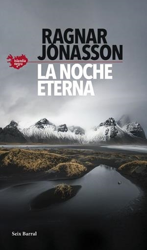NOCHE ETERNA, LA | 9788432239786 | JÓNASSON, RAGNAR | Llibreria L'Illa - Llibreria Online de Mollet - Comprar llibres online