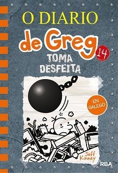 O DIARIO DE GREG 14. TOMA DESFEITA | 9788427218949 | KINNEY, JEFF | Llibreria L'Illa - Llibreria Online de Mollet - Comprar llibres online