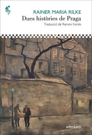 DUES HISTÒRIES DE PRAGA | 9788416948468 | RILKE, RAINER MARIA | Llibreria L'Illa - Llibreria Online de Mollet - Comprar llibres online