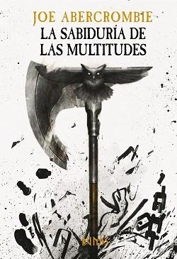 SABIDURÍA DE LAS MULTITUDES, LA | 9788413627304 | ABERCROMBIE, JOE | Llibreria L'Illa - Llibreria Online de Mollet - Comprar llibres online