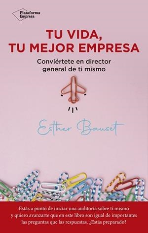 TU VIDA TU MEJOR EMPRESA | 9788418927560 | BAUSET, ESTHER
