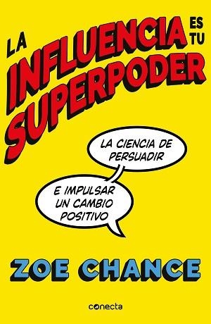 INFLUENCIA ES TU SUPERPODER, LA | 9788416883981 | CHANCE, ZOE | Llibreria L'Illa - Llibreria Online de Mollet - Comprar llibres online