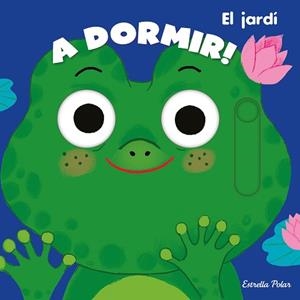 A DORMIR! EL JARDÍ | 9788413890371 | ROEDERER, CHARLOTTE | Llibreria L'Illa - Llibreria Online de Mollet - Comprar llibres online