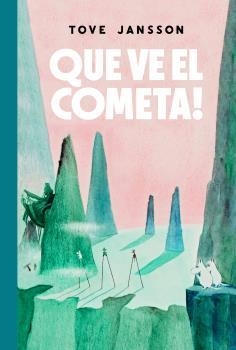 QUE VE EL COMETA! | 9788412438253 | JANSSON, TOVE | Llibreria L'Illa - Llibreria Online de Mollet - Comprar llibres online