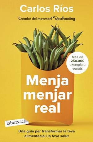 MENJA MENJAR REAL | 9788418572760 | RÍOS, CARLOS | Llibreria L'Illa - Llibreria Online de Mollet - Comprar llibres online