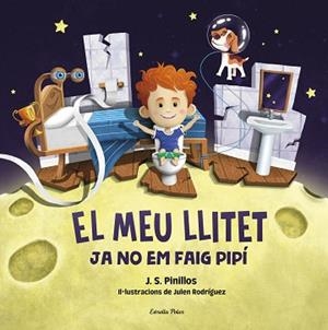 MEU LLITET 2. JA NO EM FAIG PIPÍ | 9788413892276 | PINILLOS, J. S. | Llibreria L'Illa - Llibreria Online de Mollet - Comprar llibres online