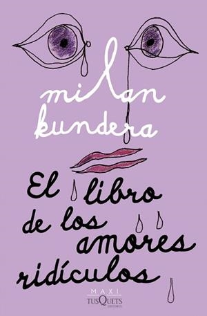LIBRO DE LOS AMORES RIDÍCULOS, EL | 9788411070782 | KUNDERA, MILAN | Llibreria L'Illa - Llibreria Online de Mollet - Comprar llibres online