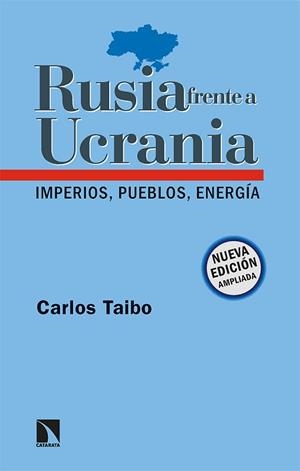 RUSIA FRENTE A UCRANIA | 9788413524092 | TAIBO ARIAS, CARLOS | Llibreria L'Illa - Llibreria Online de Mollet - Comprar llibres online