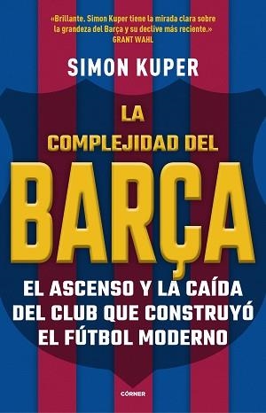 COMPLEJIDAD DEL BARÇA, LA | 9788412417913 | KUPER, SIMON