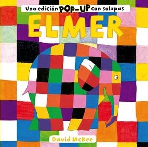 ELMER. UNA EDICIÓN POP-UP CON SOLAPAS | 9788448858735 | MCKEE, DAVID | Llibreria L'Illa - Llibreria Online de Mollet - Comprar llibres online