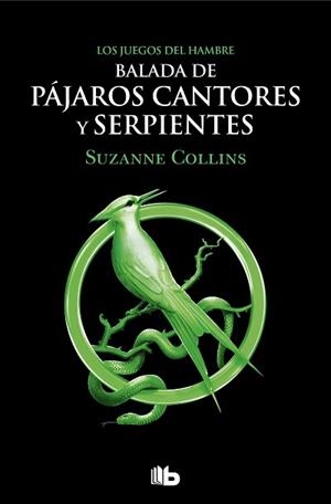 BALADA DE PÁJAROS CANTORES Y SERPIENTES (LOS JUEGOS DEL HAMBRE) | 9788413144887 | COLLINS, SUZANNE | Llibreria L'Illa - Llibreria Online de Mollet - Comprar llibres online