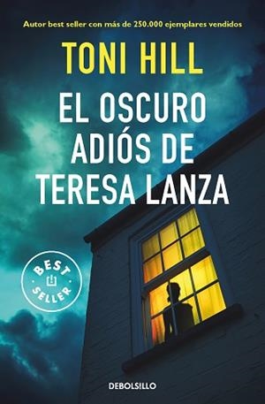 OSCURO ADIÓS DE TERESA LANZA, EL | 9788466359023 | HILL, TONI | Llibreria L'Illa - Llibreria Online de Mollet - Comprar llibres online