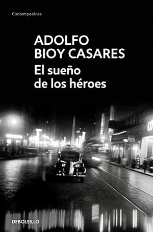 SUEÑO DE LOS HÉROES, EL | 9788466360241 | BIOY CASARES, ADOLFO | Llibreria L'Illa - Llibreria Online de Mollet - Comprar llibres online