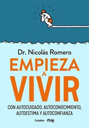 EMPIEZA A VIVIR | 9788418055348 | ROMERO, DR. NICOLÁS/RTVE, | Llibreria L'Illa - Llibreria Online de Mollet - Comprar llibres online